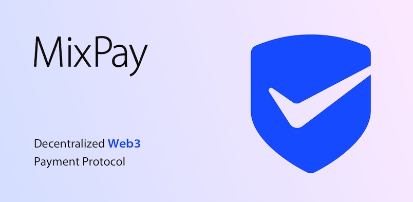 MixPay, protocolo descentralizado de pago de cadena cruzada Web3