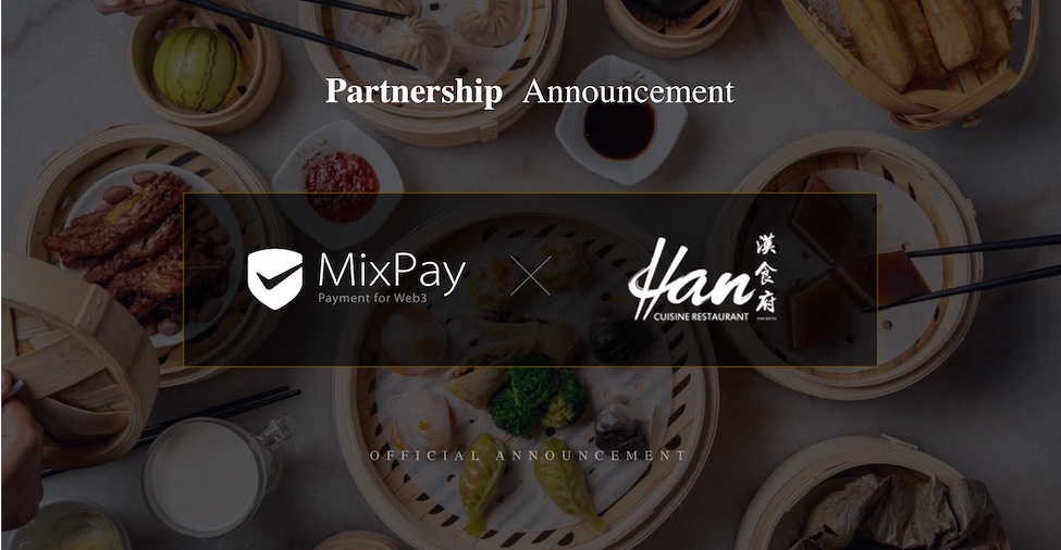 Han Cuisine Restaurant と MixPay が戦略的パートナーシップを締結