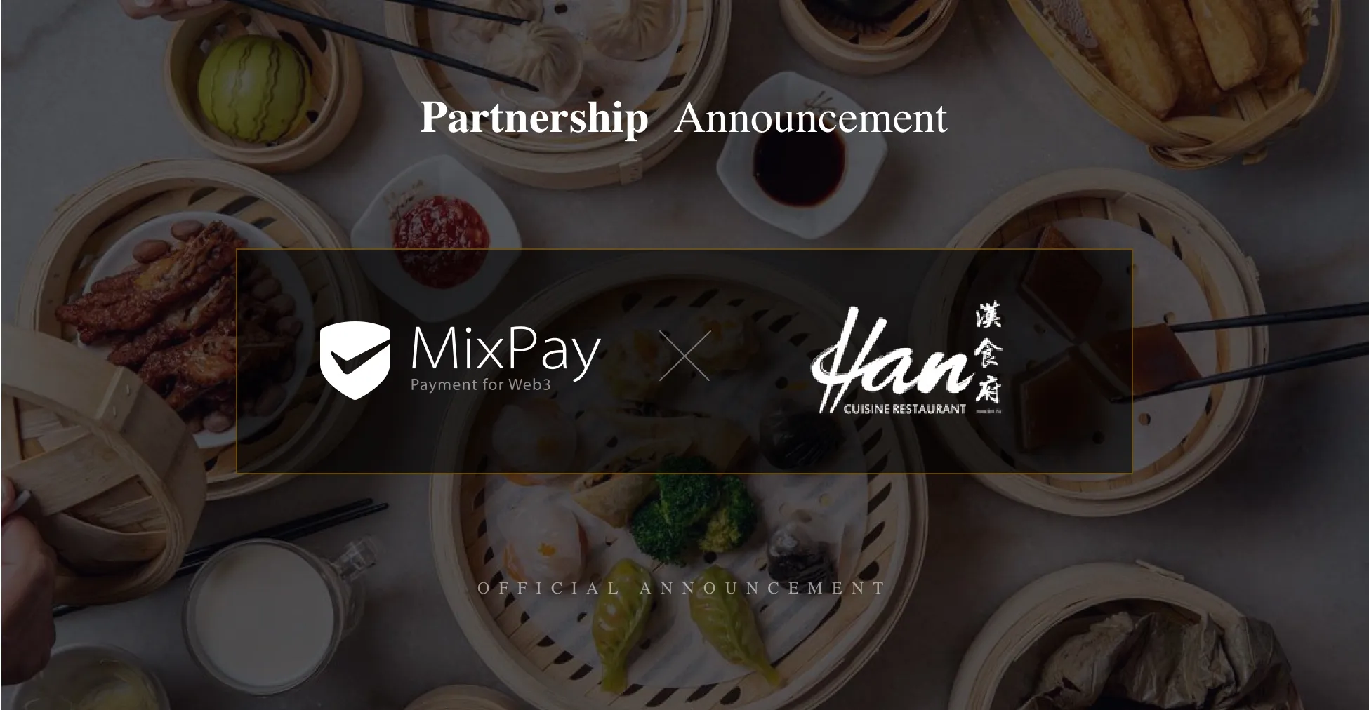 Han Cuisine Restaurant og MixPay indgik et strategisk partnerskab