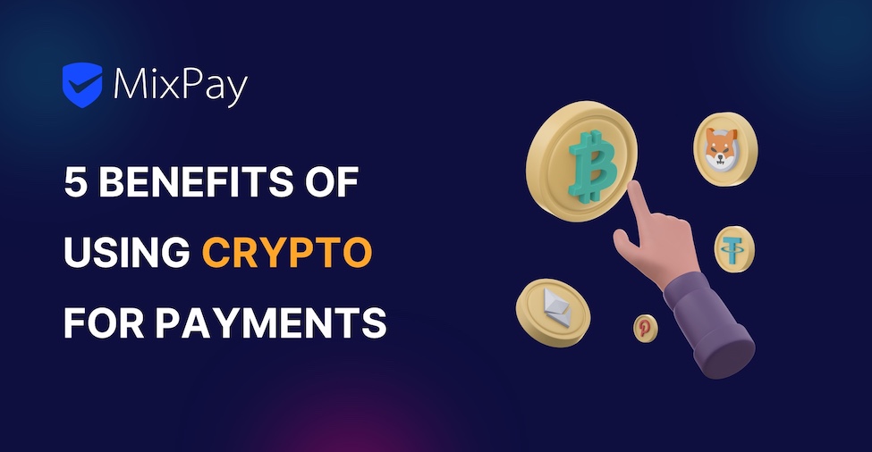 Advantages of using cryptocurrency