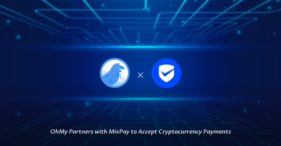 OhMy與MixPay合作，接受加密貨幣支付