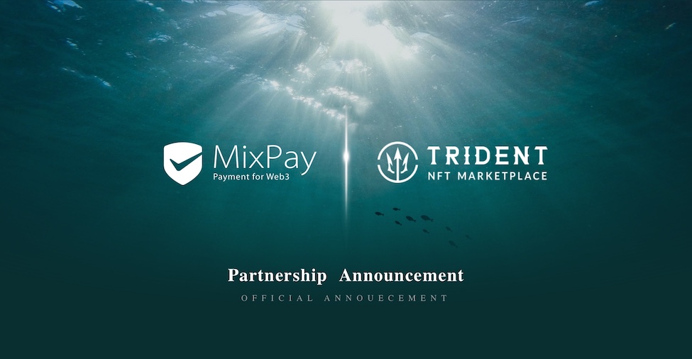 MixPay 与 Trident 结成战略联盟