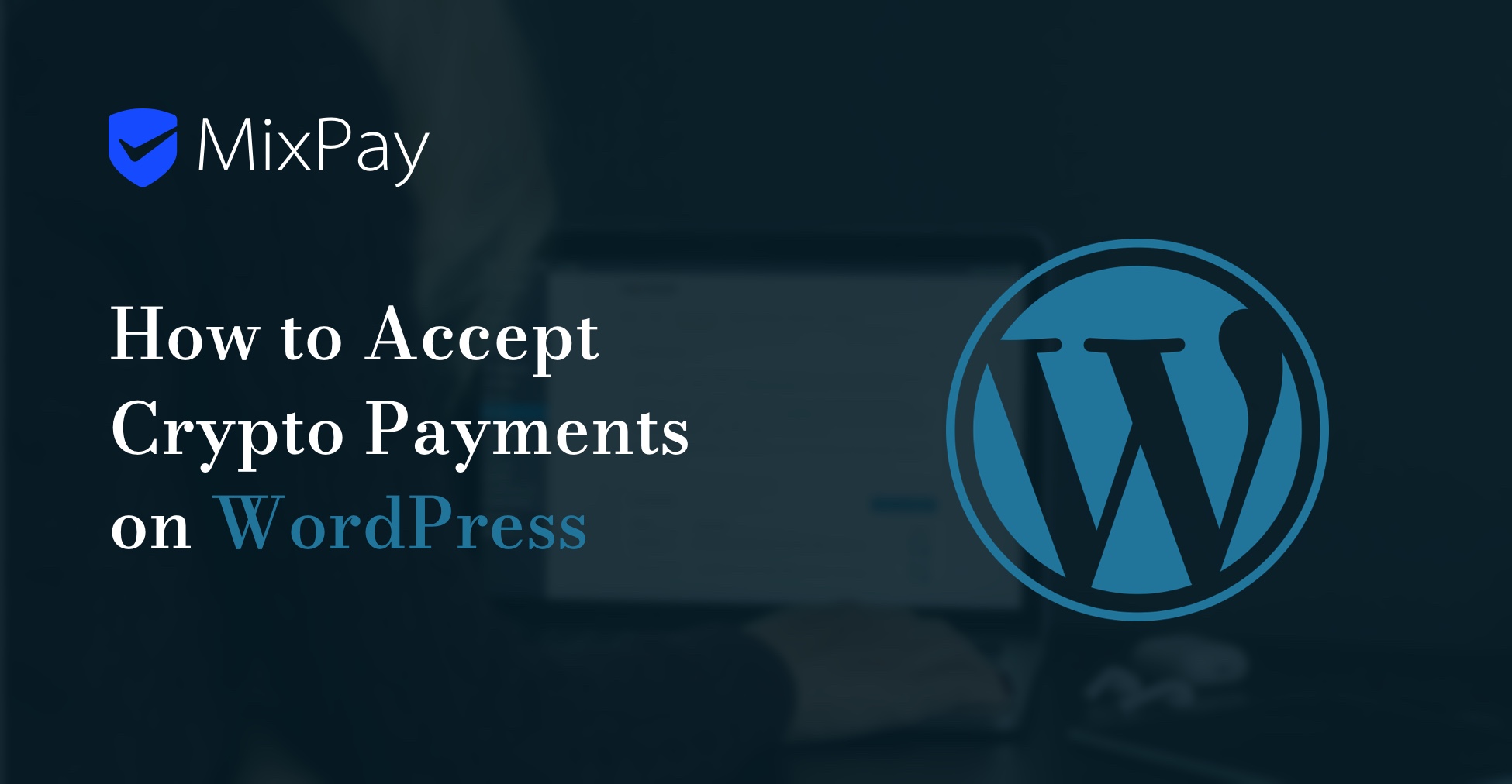 WordPress ストアで暗号支払いを受け入れる方法