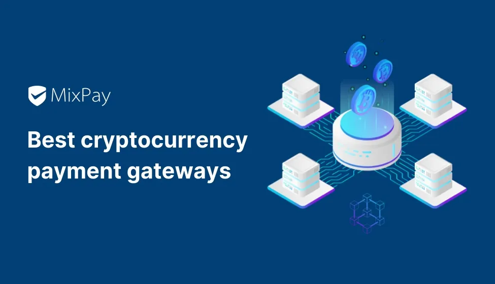 Best cryptocurrency payment gateways