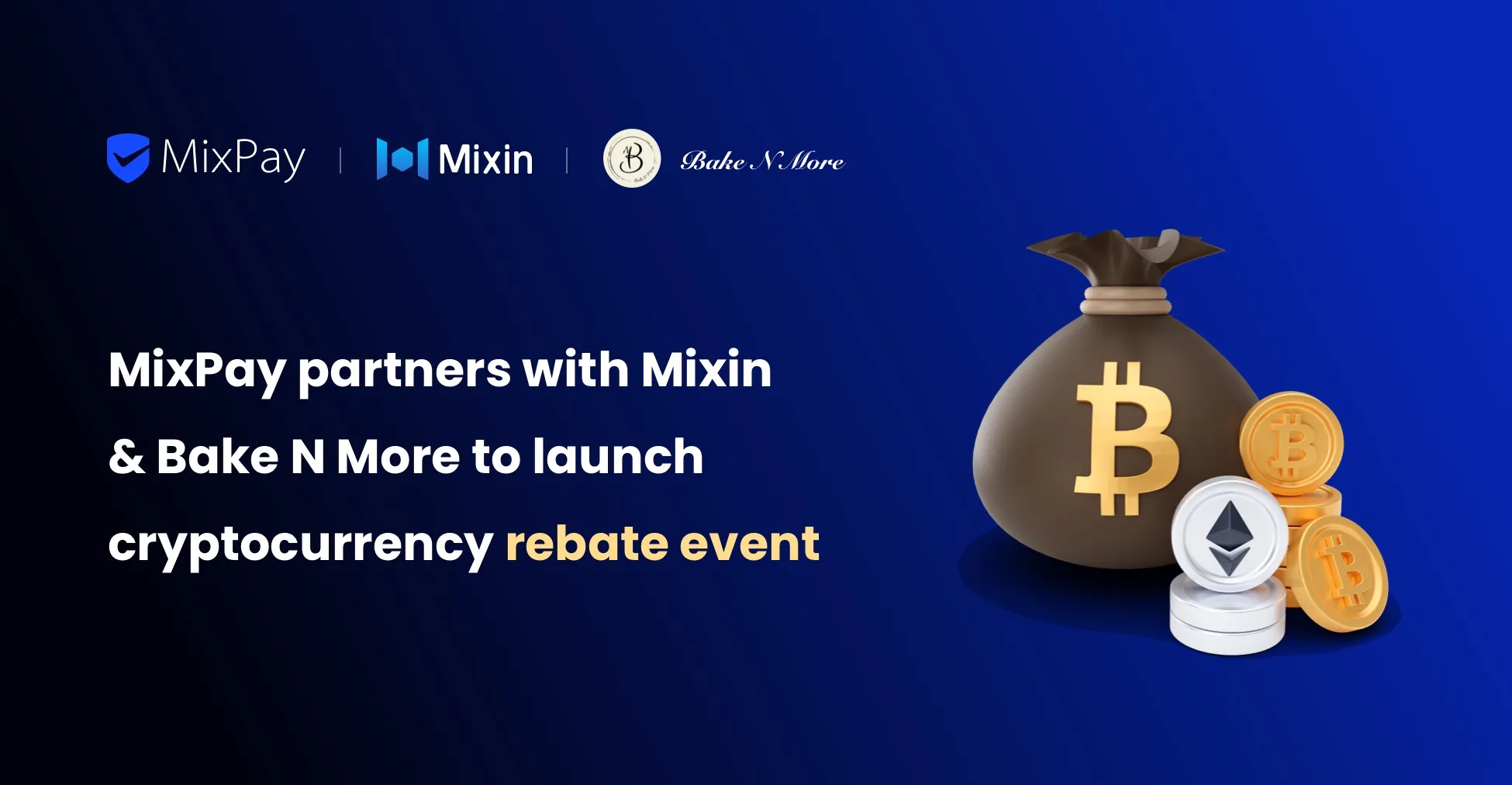 MixPay partners with Mixin & Bake N More to launch cryptocurrency rebate event 